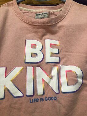 Life Is Good Be Kind Sweatshirt - Boxy Style - Women Small - 100% Cotton
